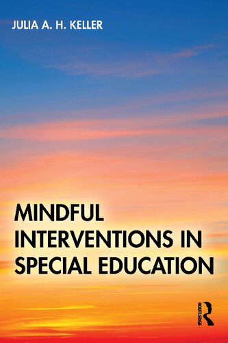 Mindful Interventions In Special Education Julia A H Keller