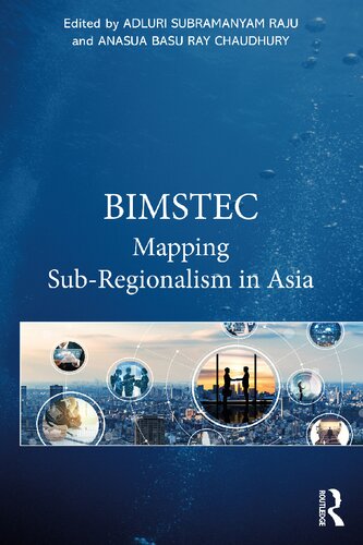 Bimstec Mapping Subregionalism In Asia Adluri Subramanyam Raju