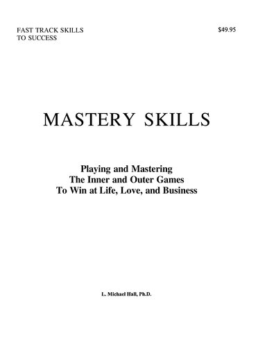 Mastery Skills Manual From Matrix To Mastery L Michael Hall