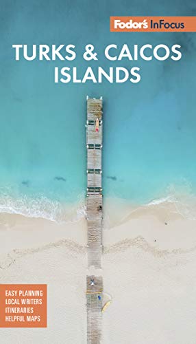 Turks Caicos Islands 4th Edition Fodors Travel Guides
