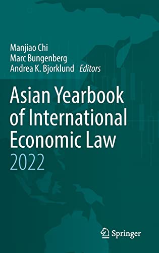 Asian Yearbook Of International Economic Law 2022 Manjiao Chi