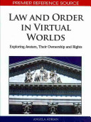 Law And Order In Virtual Worlds Exploring Avatars Their Ownership And Rights Angela Adrian