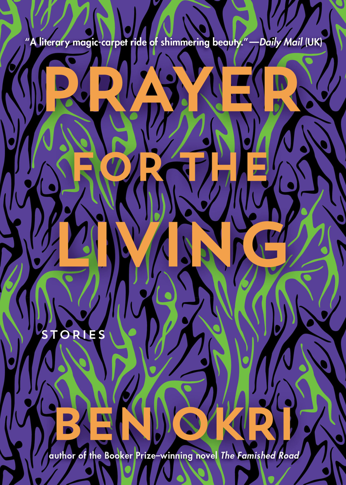 A Prayer For The Living Ben Okri