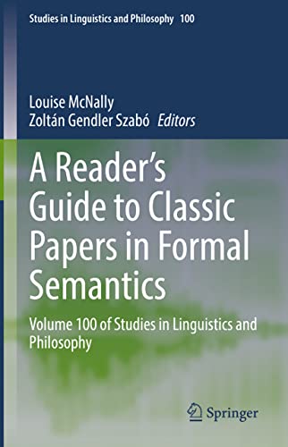 A Readers Guide To Classic Papers In Formal Semantics Louise Mcnally