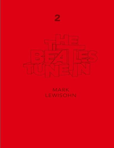 The Beatles All These Years Extended Special Edition Volume Two Tune In Mark Lewisohn