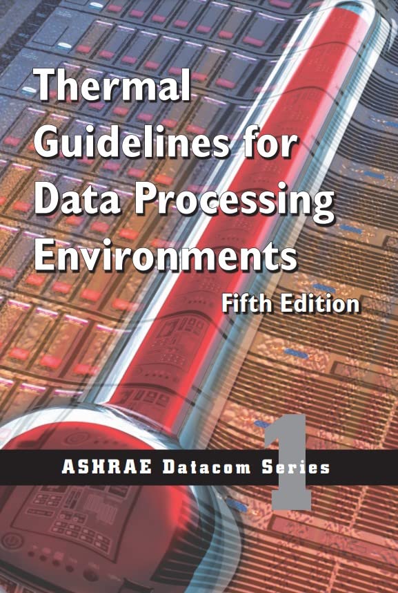 Thermal Guidelines For Data Processing Environments 5th Edition 5th Edition Ashrae Firm