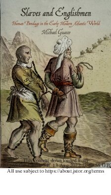 Slaves And Englishmen Human Bondage In The Early Modern Atlantic World Michael Guasco