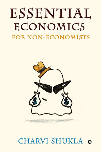 Essential Economics For Noneconomists Charvi Shukla