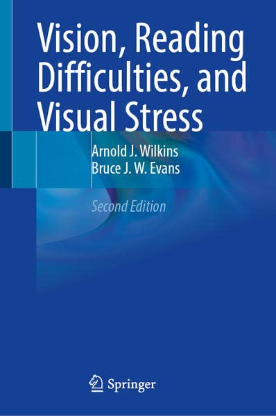 Vision Reading Difficulties And Visual Stress 2nd Edition Arnold J Wilkins