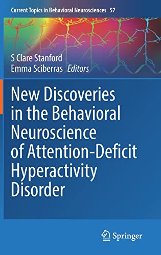 New Discoveries In The Behavioral Neuroscience Of Attentiondeficit Hyperactivity Disorder S Clare Stanford