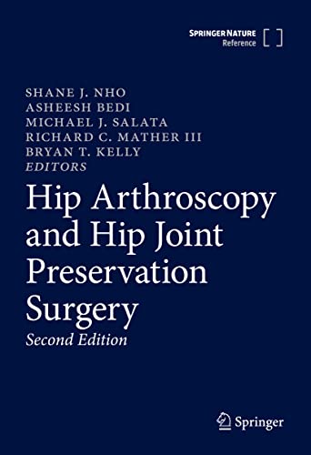Hip Arthroscopy And Hip Joint Preservation Surgery 2nd Edition Shane J Nho