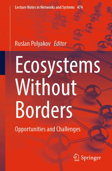 Ecosystems Without Borders Opportunities And Challenges Ruslan Polyakov