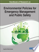 Handbook Of Research On Environmental Policies For Emergency Management And Public Safety Eneanya