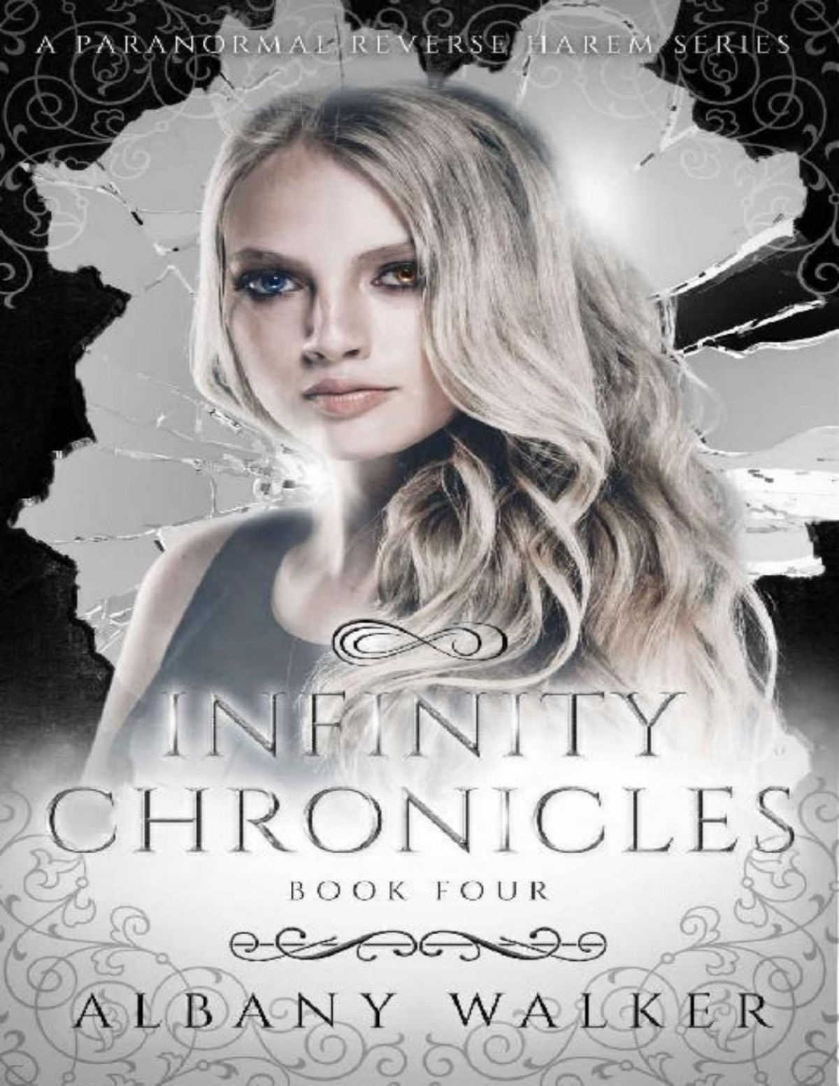 Infinity Chronicles Book Four A Paranormal Reverse Harem Series Albany Walker