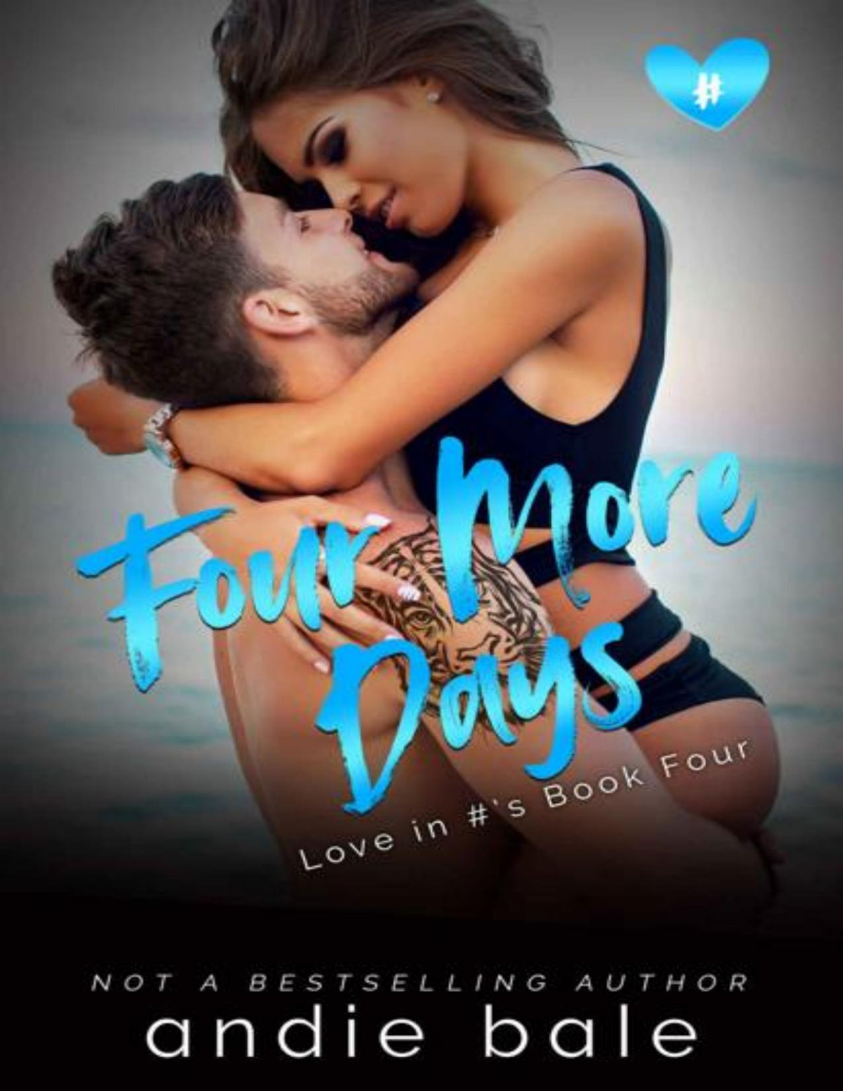 Four More Days Love In S Book 4 Andie Bale