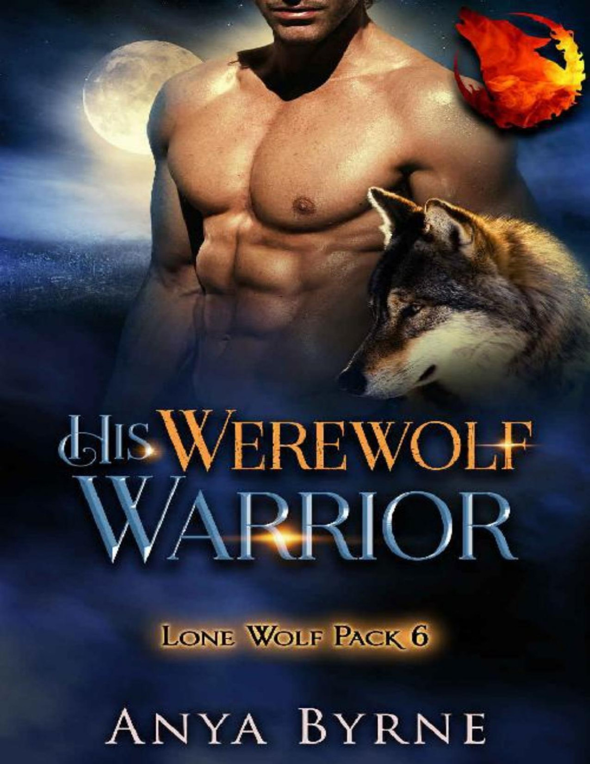 His Werewolf Warrior Gay Mpreg Lone Wolf Pack Book 6 Anya Byrne