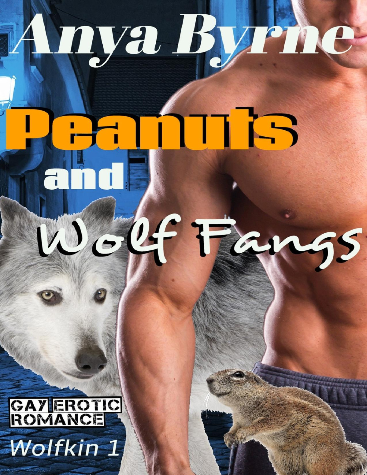 Peanuts And Wolf Fangs Anya Byrne
