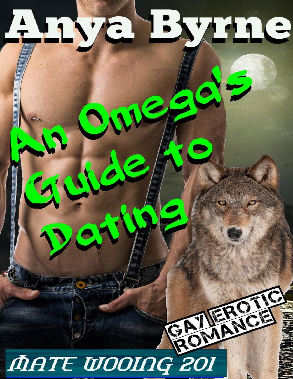 An Omegas Guide To Dating Anya Byrne