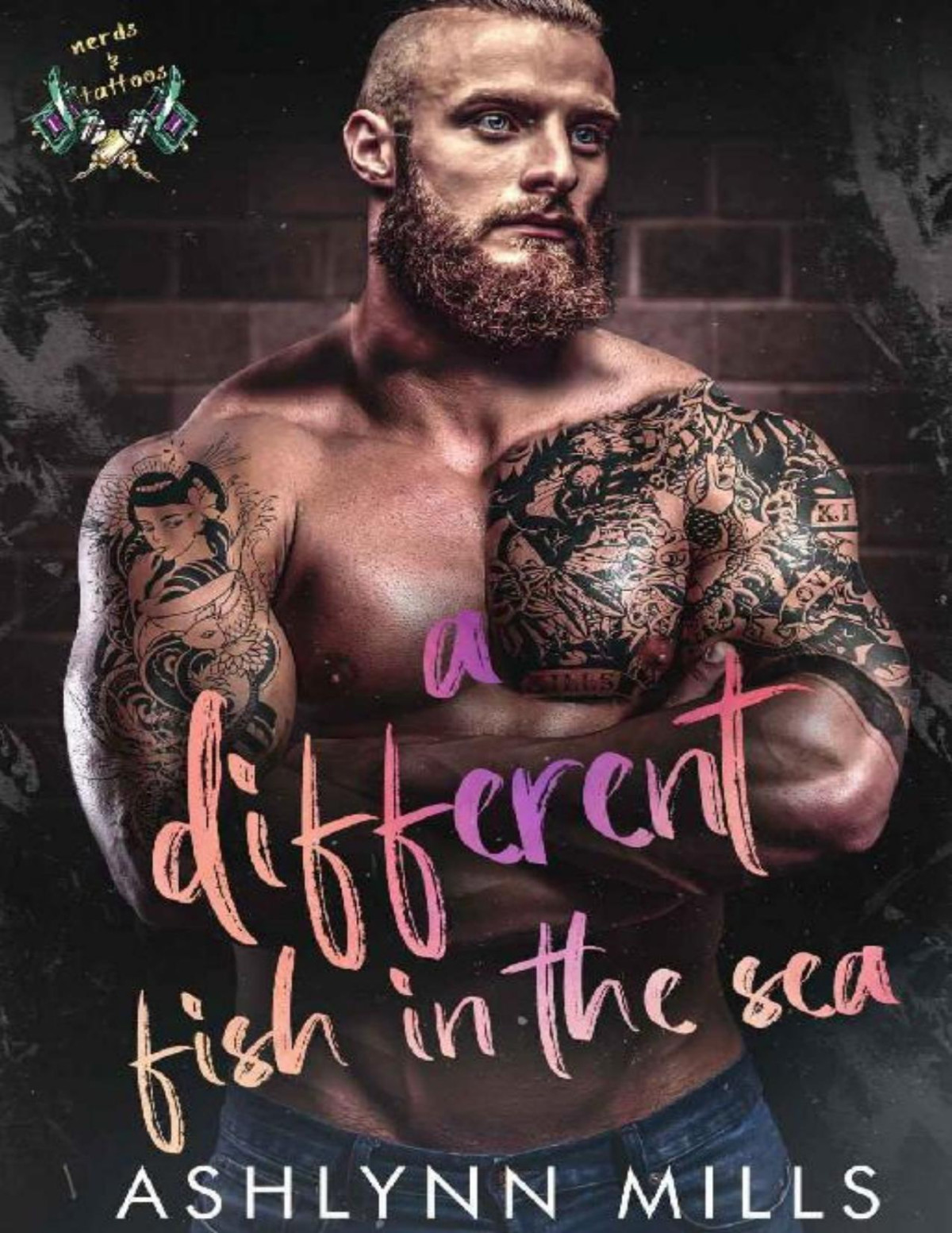A Different Fish In The Sea Nerds And Tattoos Book 4 Ashlynn Mills