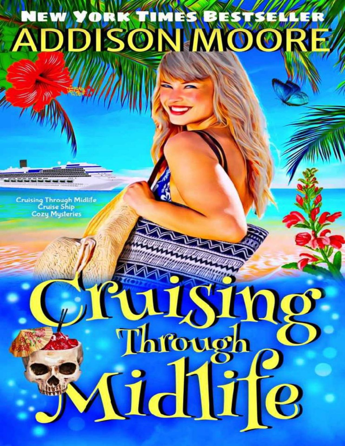 Cruising Through Midlife Cruise Ship Cozy Mystery 1 Addison Moore