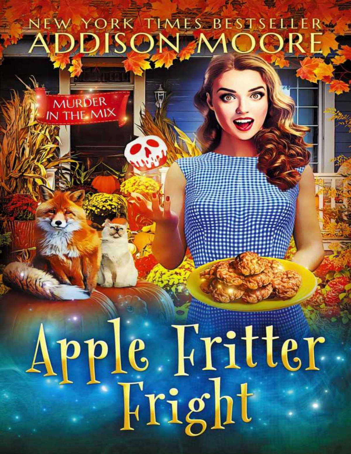 Apple Fritter Fright Murder In The Mix Mystery 37 Addison Moore