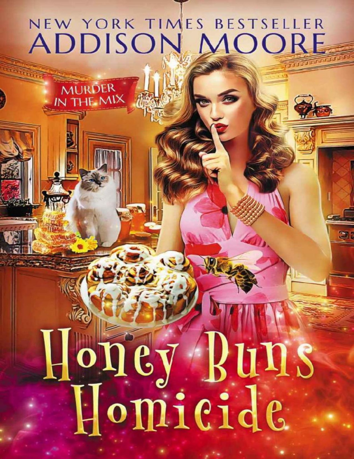 Honey Buns Homicide Murder In The Mix Mystery 36 Addison Moore