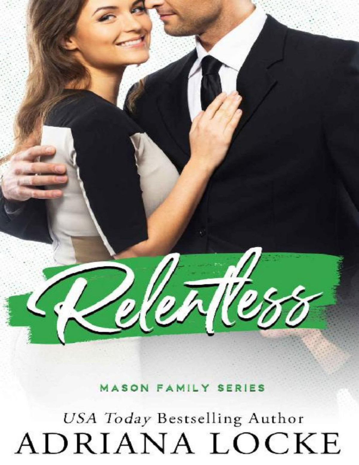 Relentless The Mason Family Series Book 4 Adriana Locke