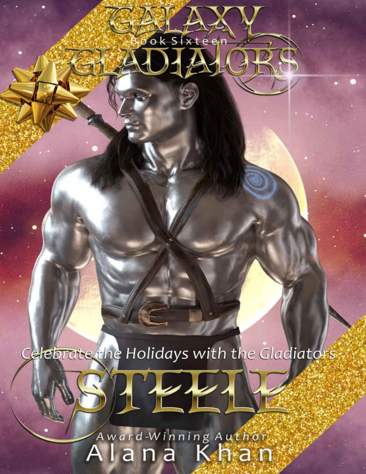 Steele Book Sixteen In The Galaxy Gladiators Alien Abduction Romance Series Alana Khan