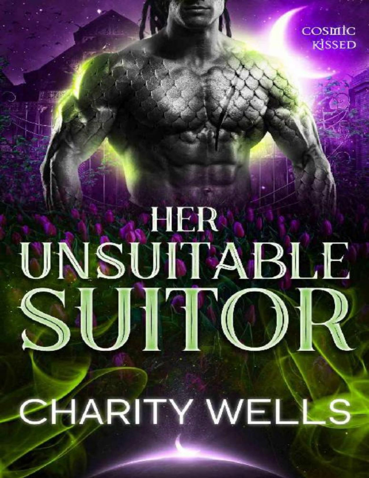 Her Unsuitable Suitor An Earthbound Alien Romance Cosmic Kissed Charity Wells