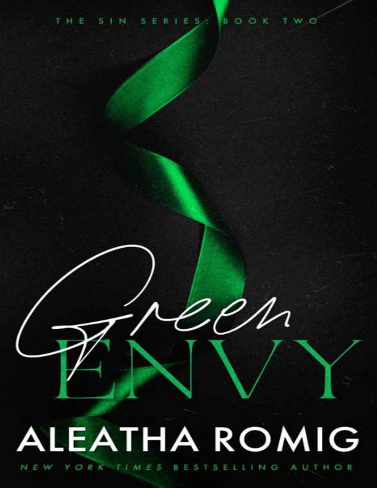 Green Envy Sin Series Book 2 Aleatha Romig
