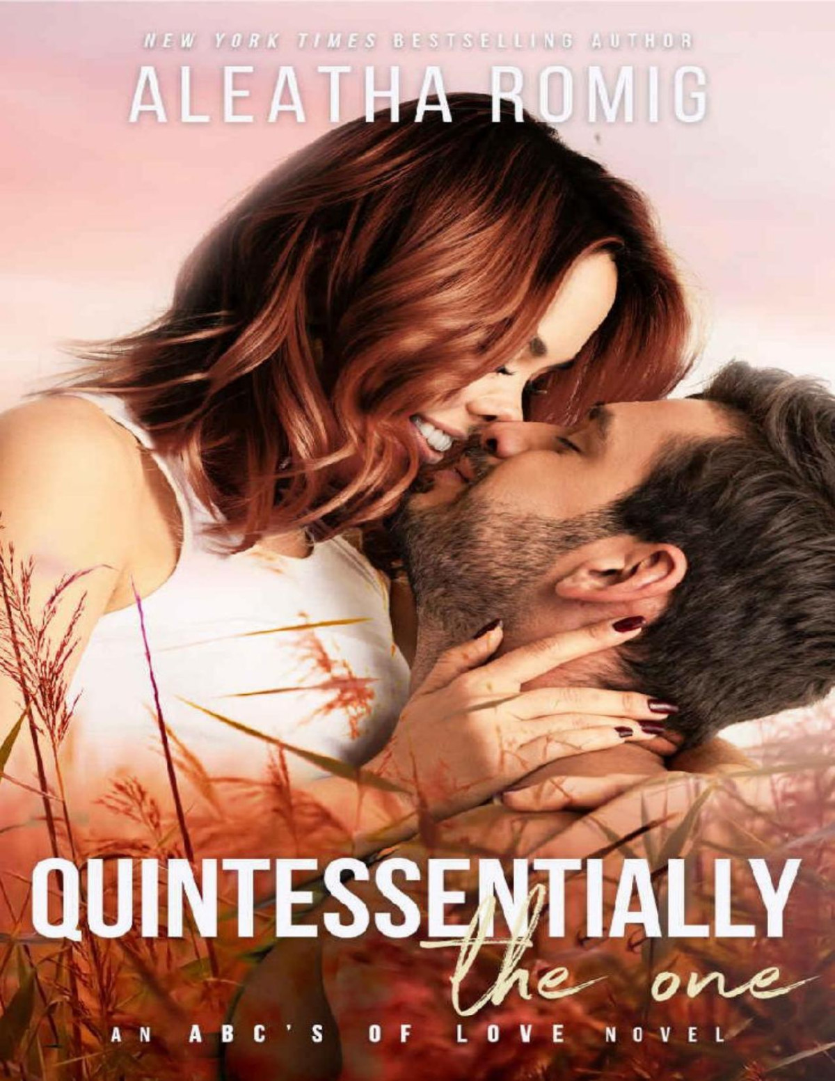 Quintessentially An Abcs Of Love Novel Aleatha Romig