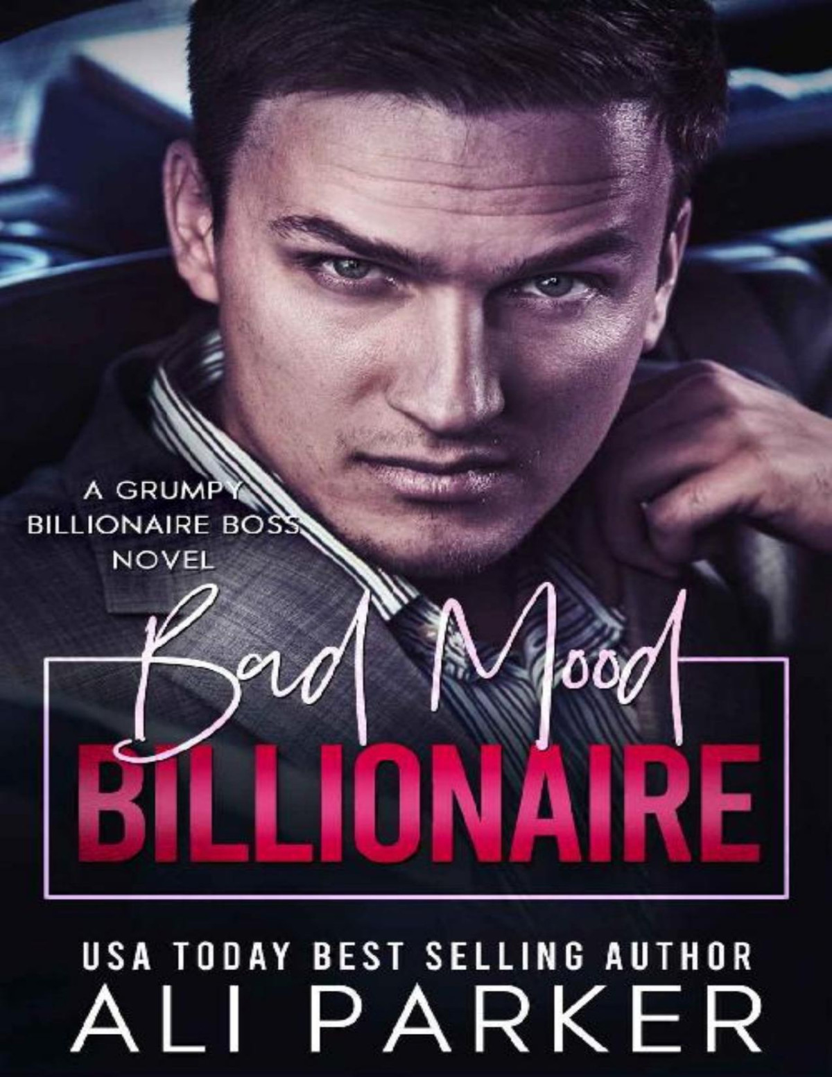 Bad Mood Billionaire Ali Parker