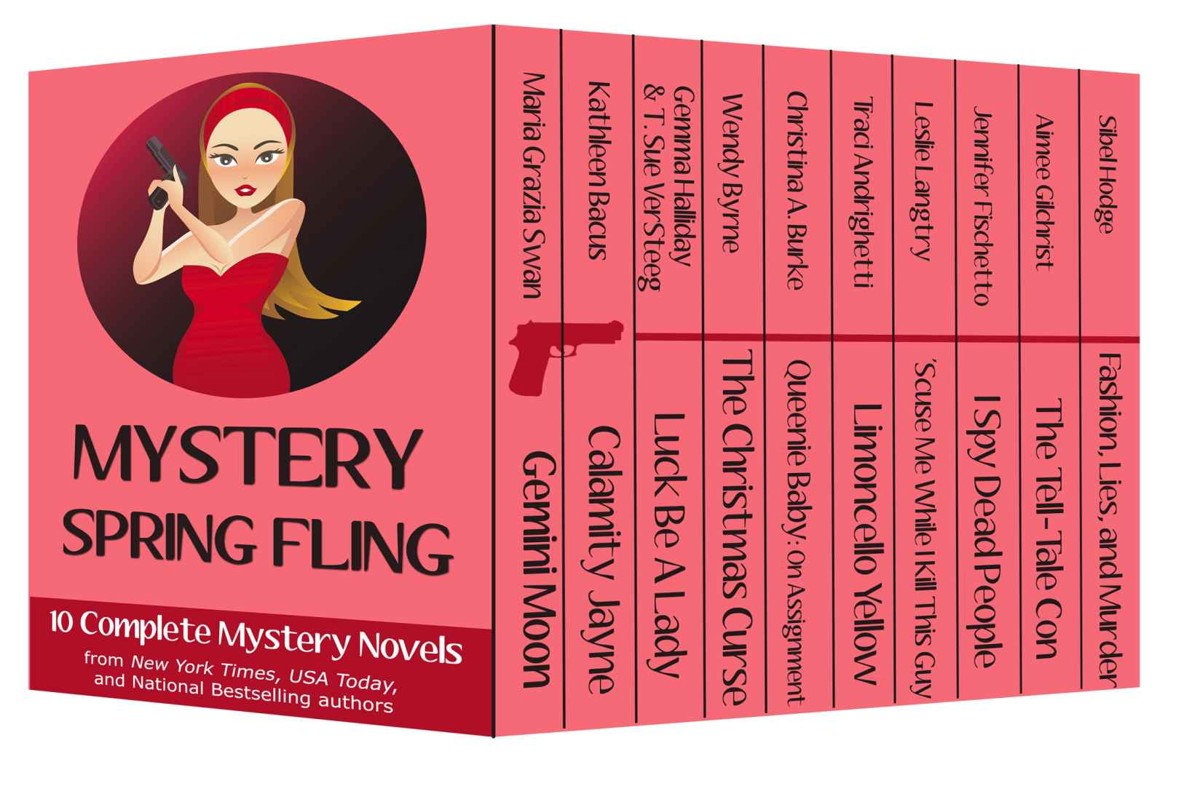 Mystery Spring Fling 10 Romantic Mystery Novels Gemma Halliday Sibel Hodge Kathleen Bacus Christina A Burke Leslie Langtry Aimee Gilchrist Jennifer Fischetto T Sue Versteeg Maria Grazia Swan Traci Andrighetti