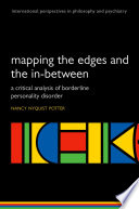 Mapping The Edges And The Inbetween A Critical Analysis Of Borderline Personality Disorder Online Nancy Nyquist Potter