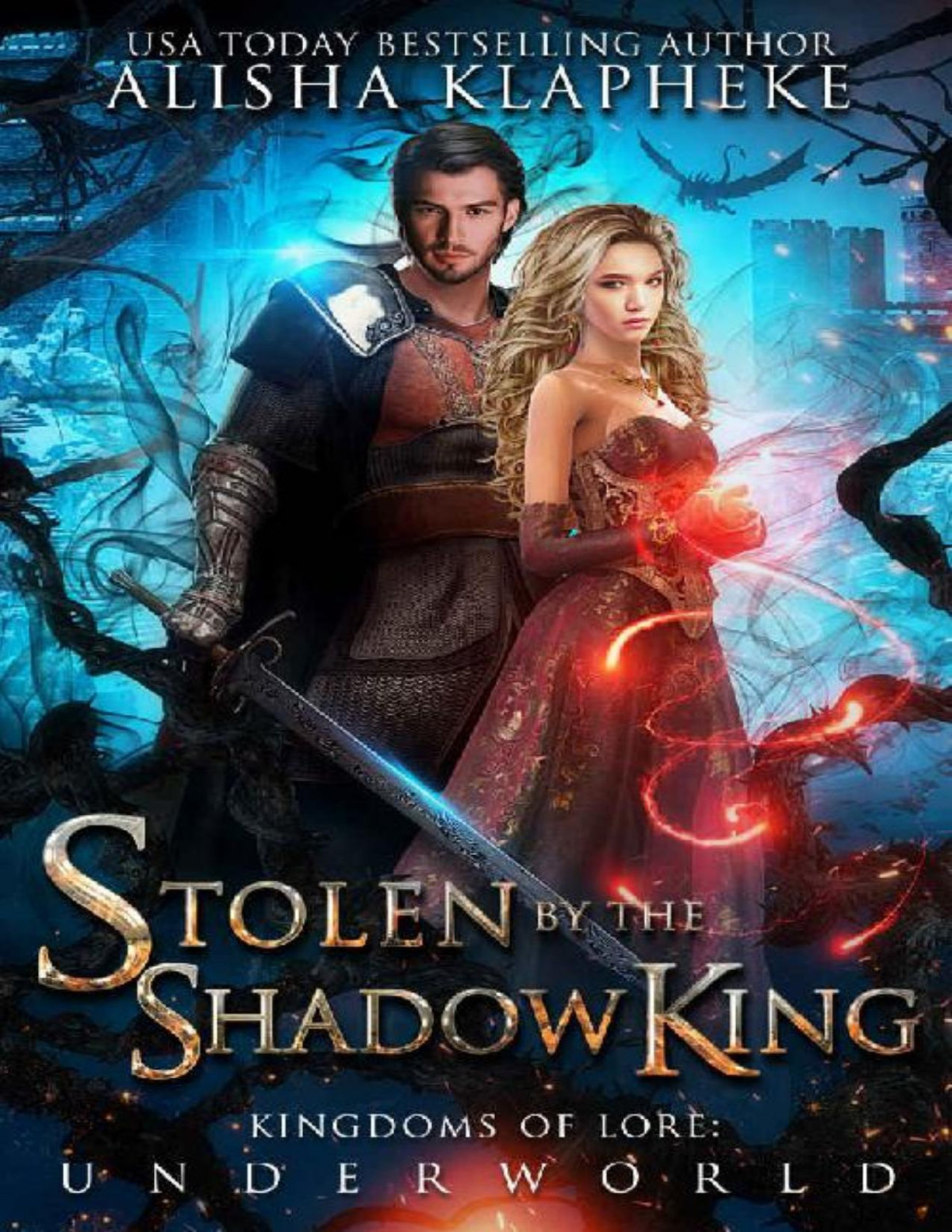 Stolen By The Shadow King Kingdoms Of Lore Underworld Alisha Klapheke