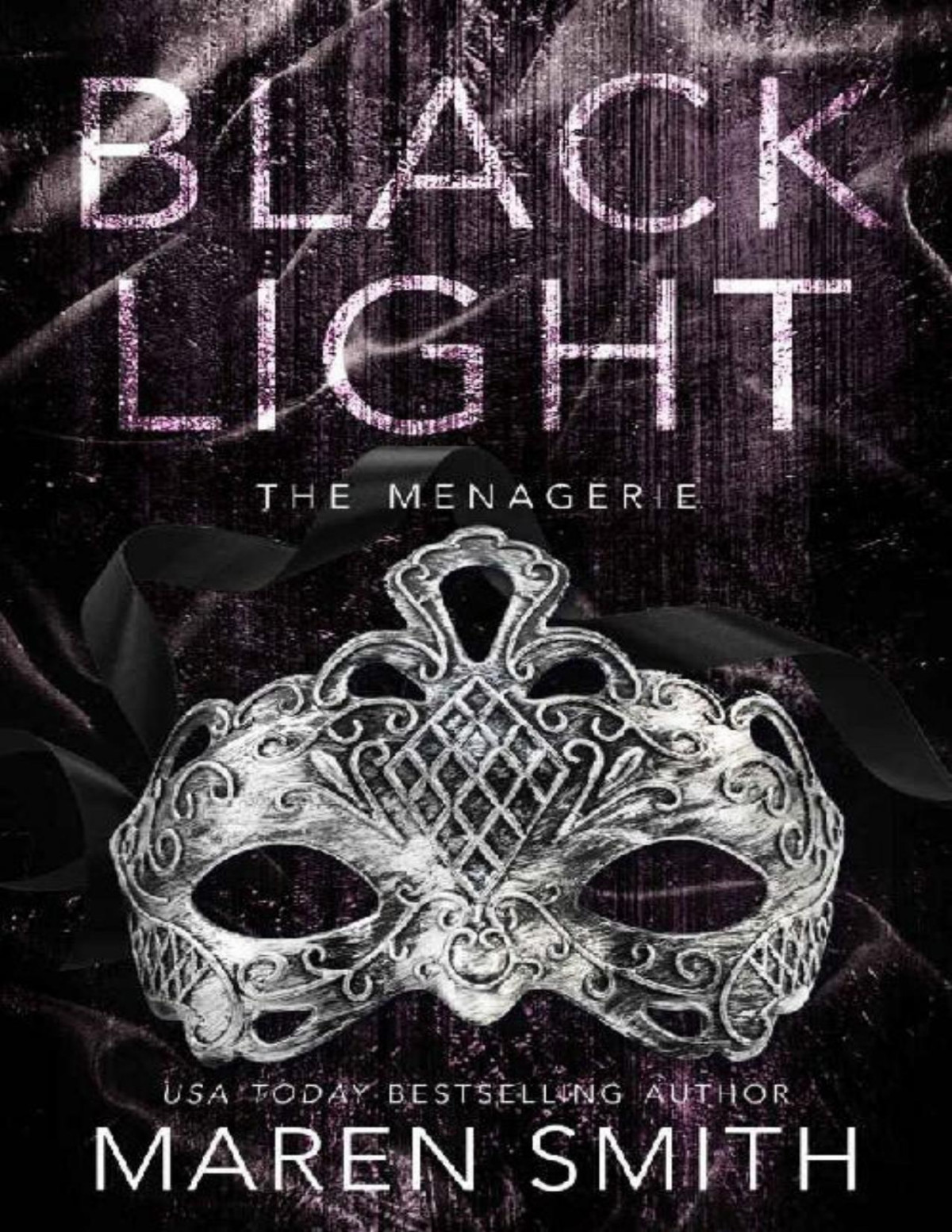 Black Light The Menagerie Black Light Series Book 26 1st Edition Maren Smith