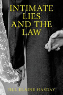 Intimate Lies And The Law Jill Elaine Hasday