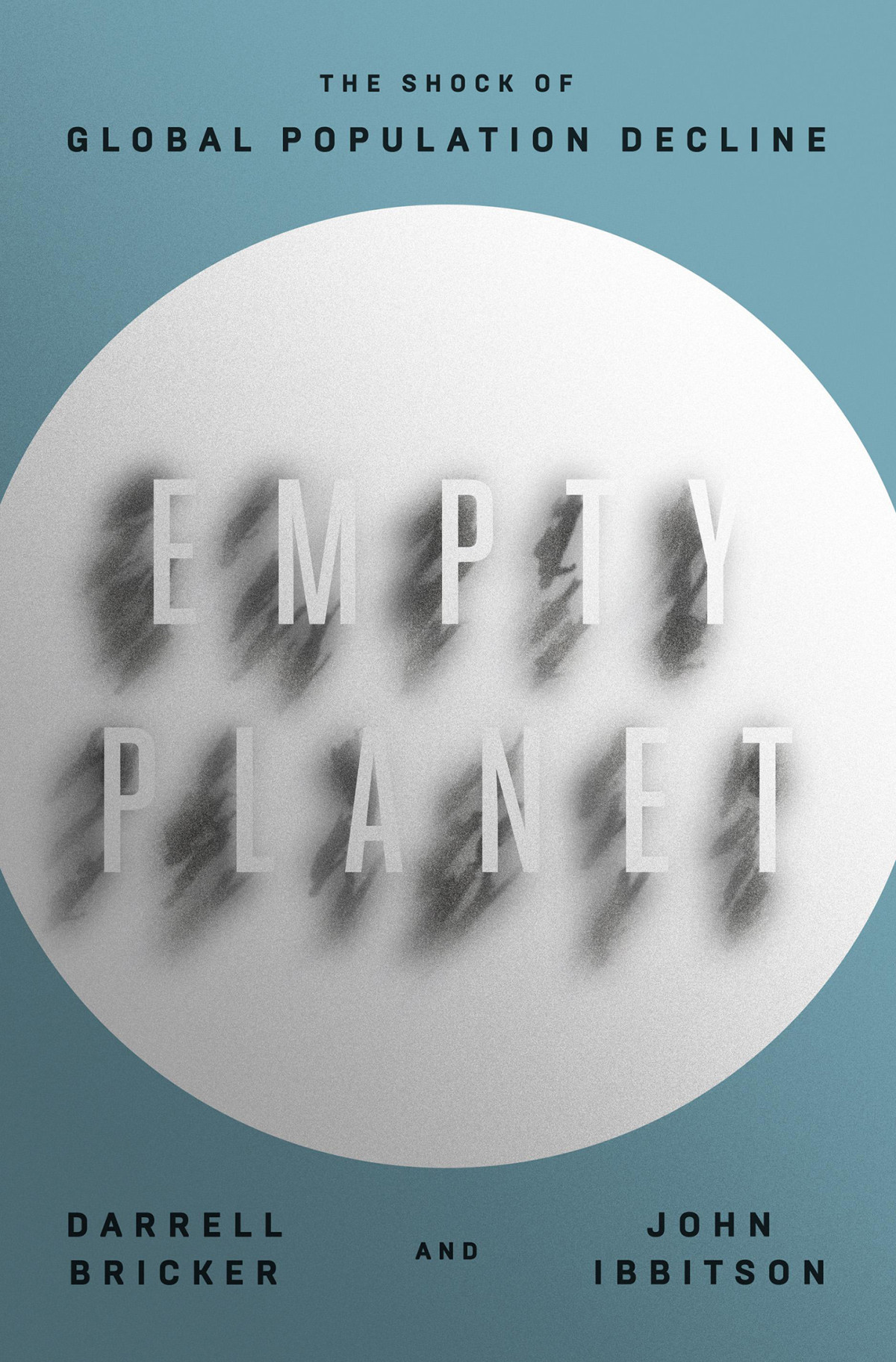 Empty Planet Darrell Bricker John Ibbitson