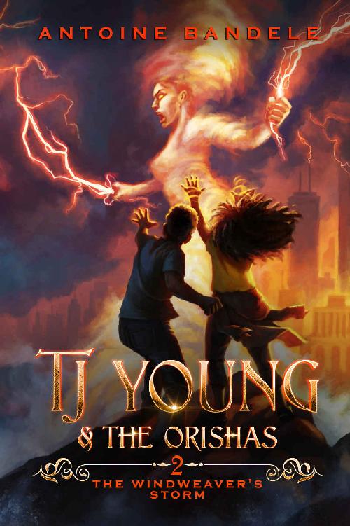 The Windweavers Storm An Old Gods Story Tj Young The Orishas Book 2 Antoine Bandele