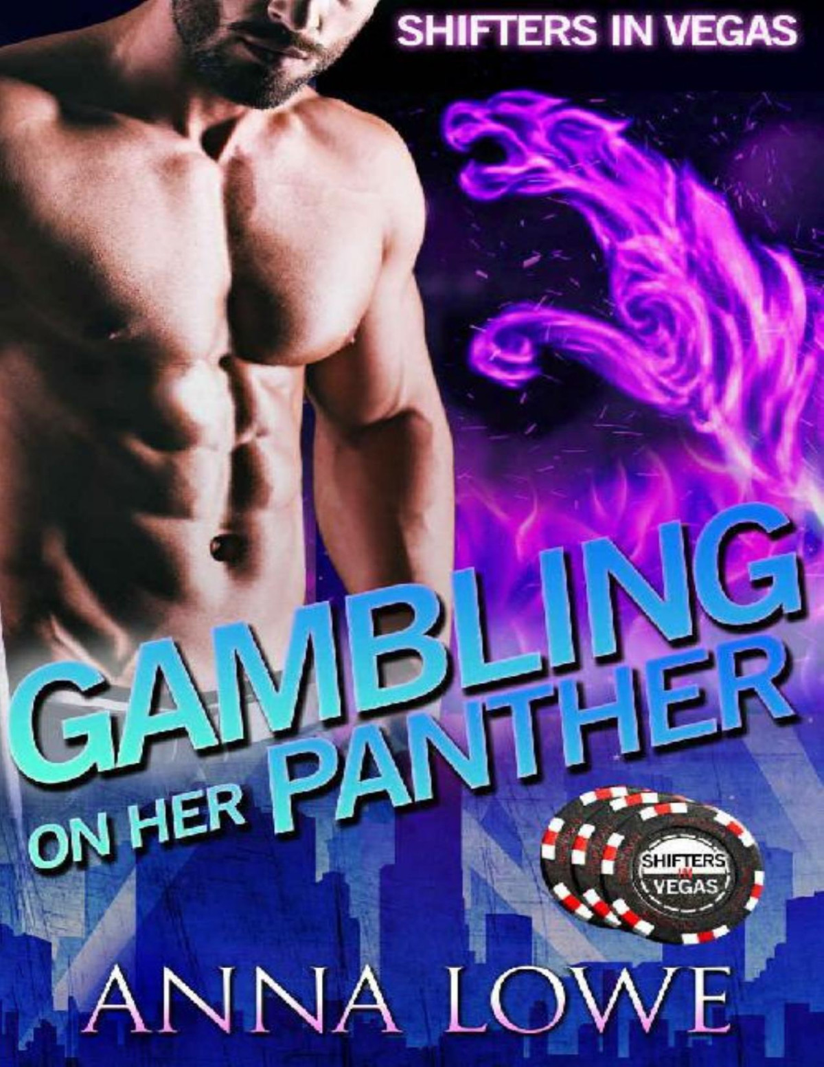 Gambling On Her Panther Shifters In Vegas Book 3 Anna Lowe