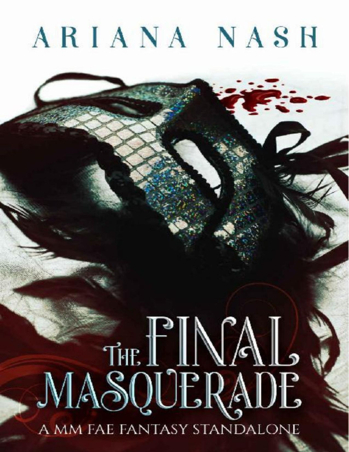 The Final Masquerade An Mm Fae Fantasy Standalone Ariana Nash