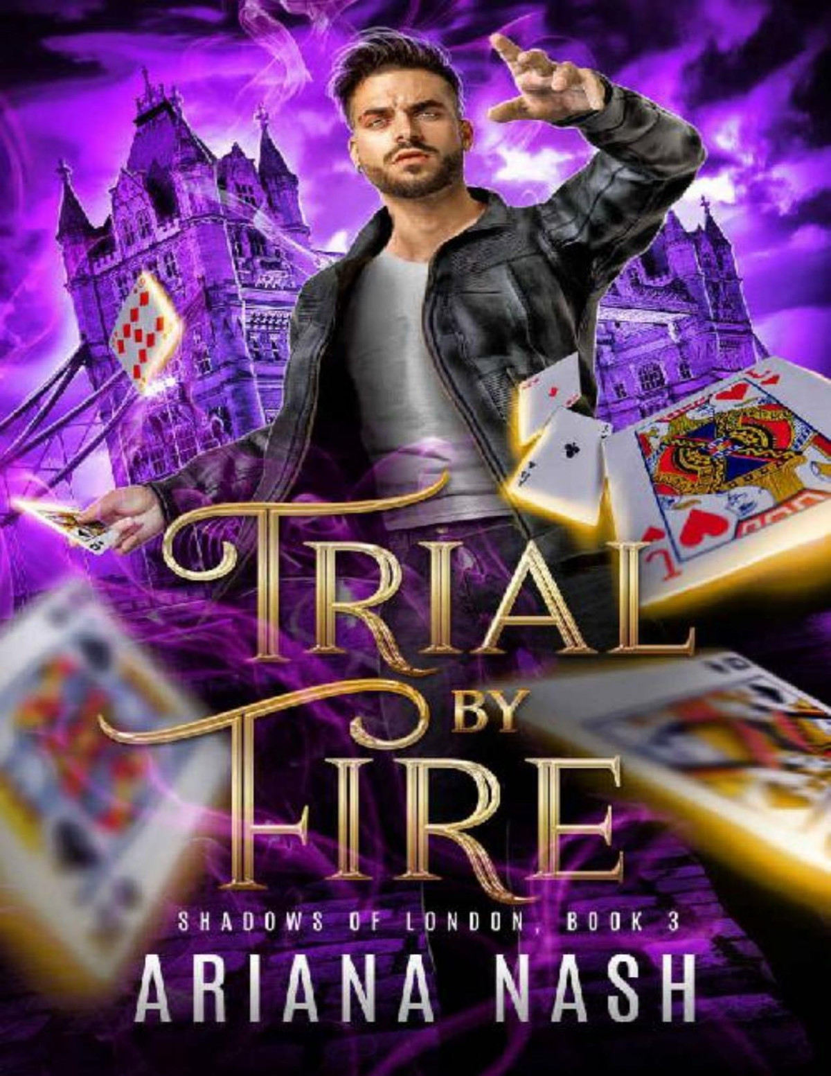 Trial By Fire Shadows Of London Book 3 Ariana Nash