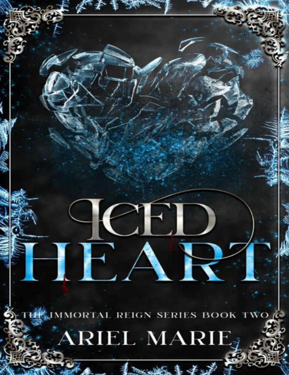 Iced Heart A Ff Vampire Paranormal Romance The Immortal Reign Book 2 Ariel Marie