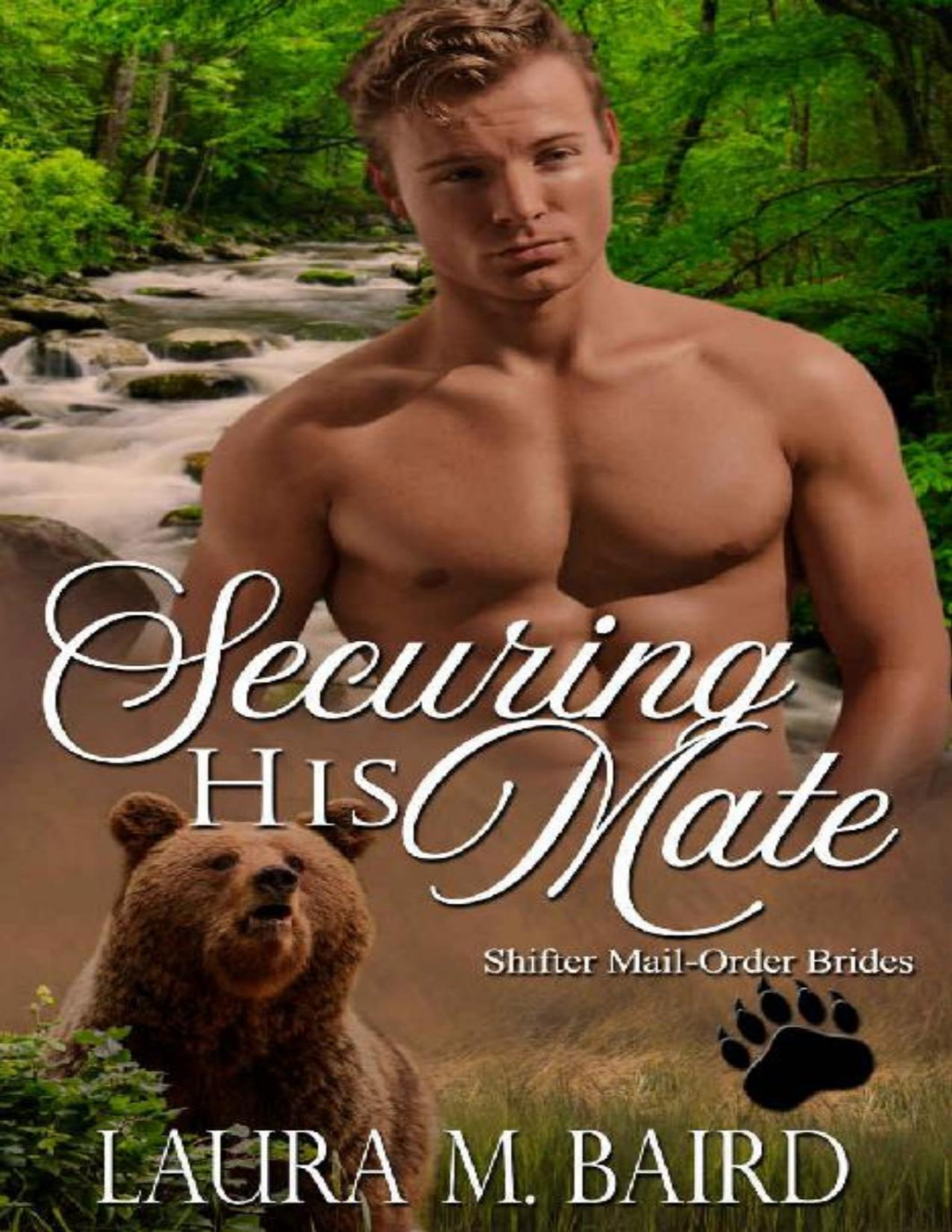 Securing His Mate Shifter Mailorder Brides Series Book 5 Laura M Baird Shifter Mailorder Brides