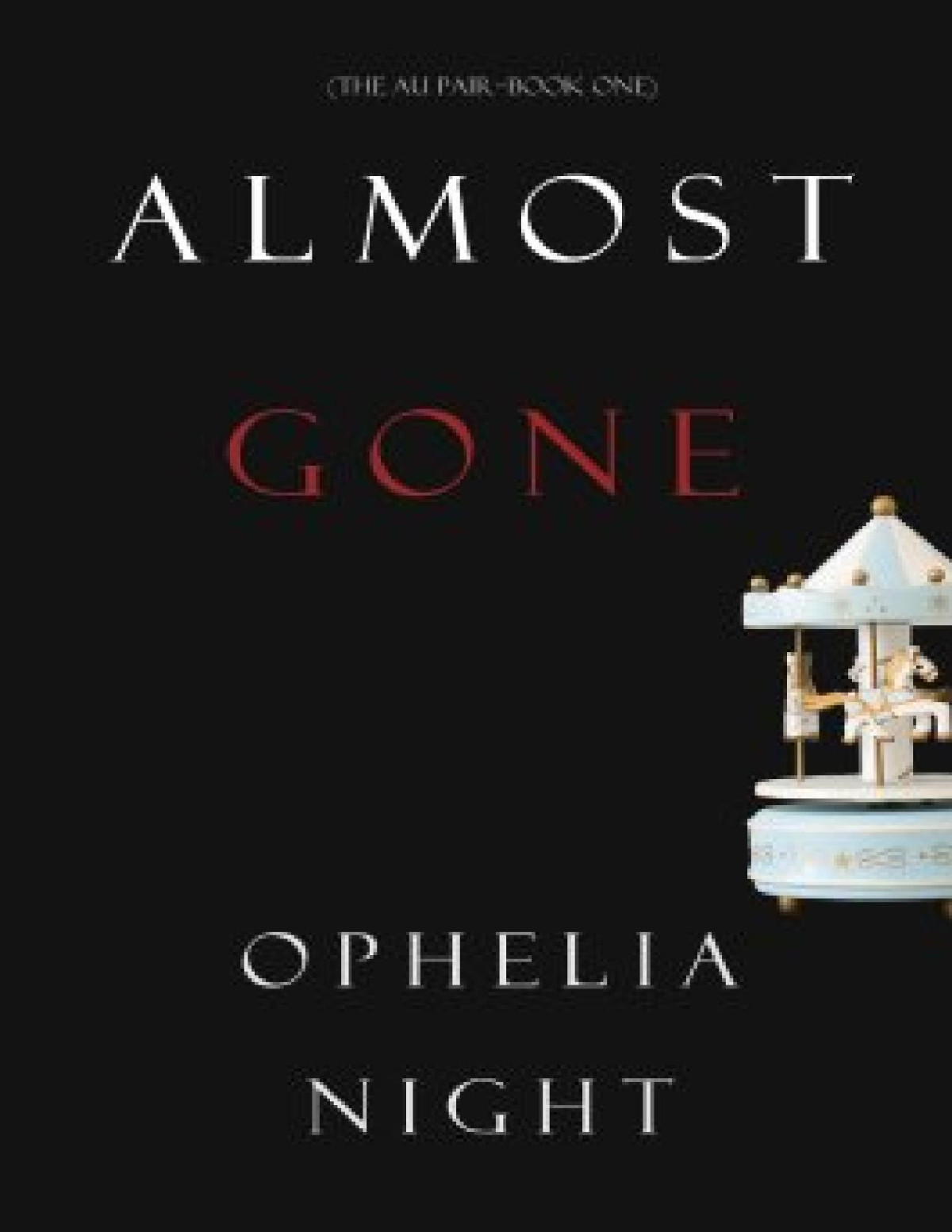 Almost Gone Ophelia Night Blake Pierce