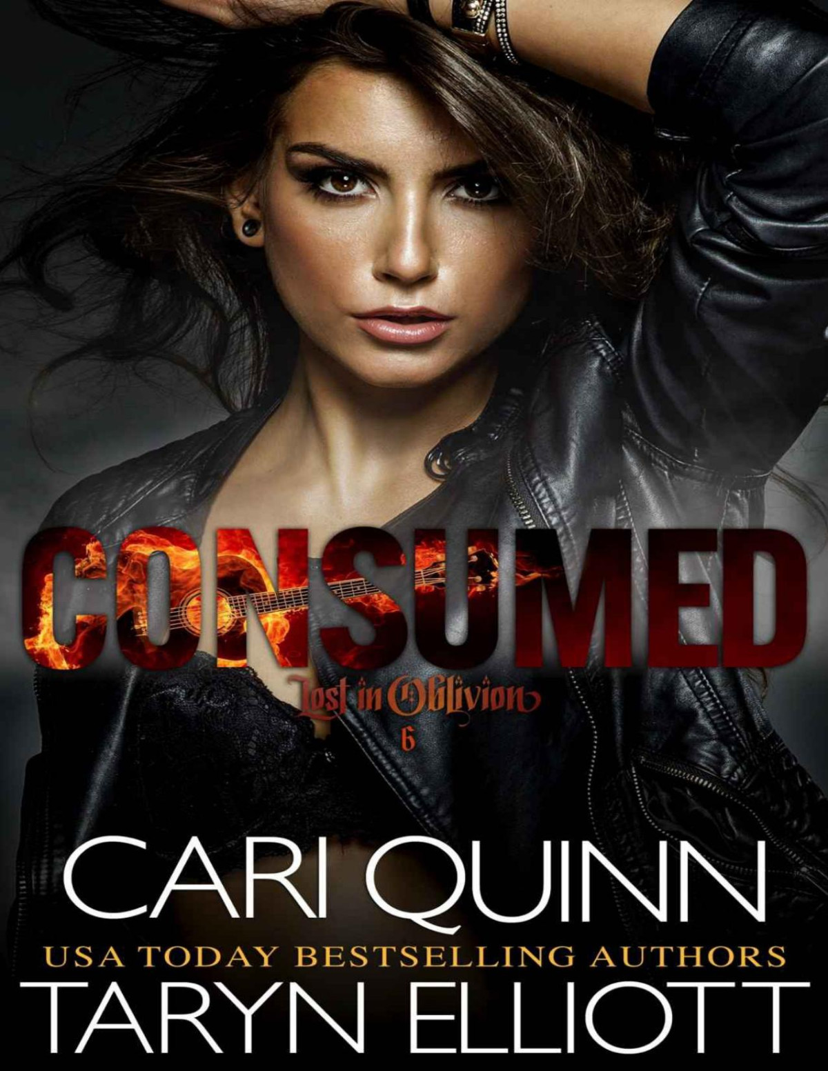 Consumed Rockstar Romance Lost In Oblivion Book 6 Taryn Elliott Cari Quinn