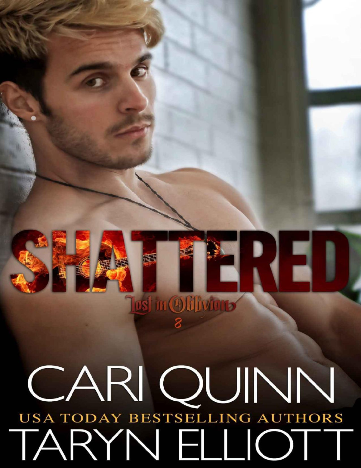 Shattered Rockstar Romance Lost In Oblivion Book 8 Cari Quinn Taryn Elliott