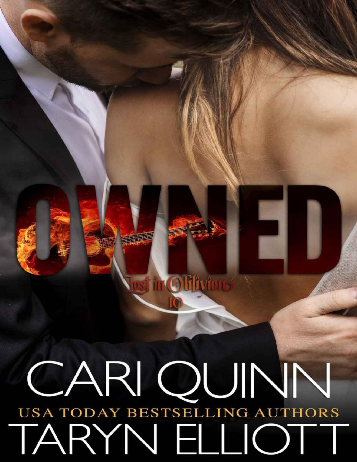 Owned Rockstar Romance Lost In Oblivion Book 10 Cari Quinn Taryn Elliott