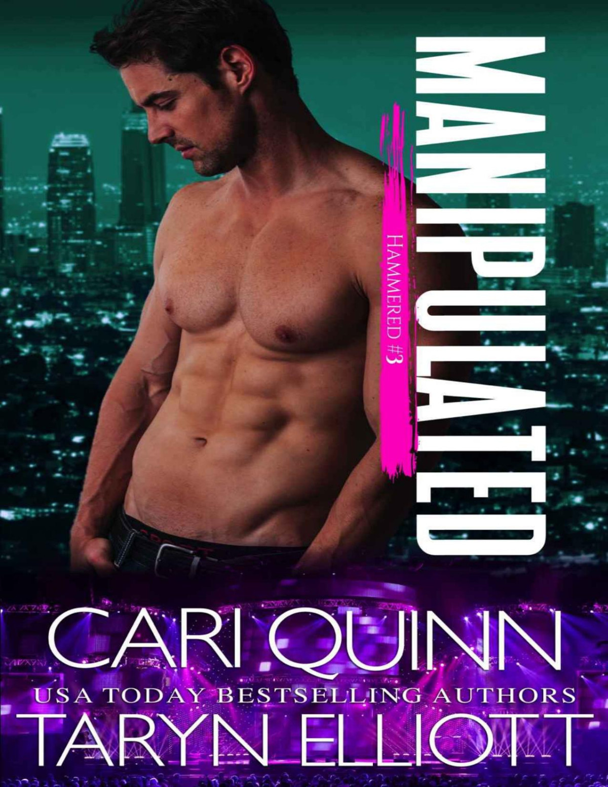 Manipulated A Rockstar Romantic Comedy Hammered Book 3 Taryn Elliott Cari Quinn
