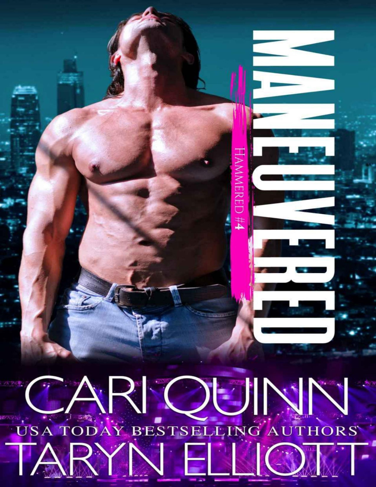 Maneuvered A Rockstar Romantic Comedy Hammered Book 4 Cari Quinn Taryn Elliott